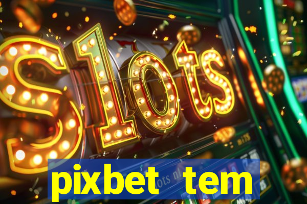 pixbet tem pagamento antecipado